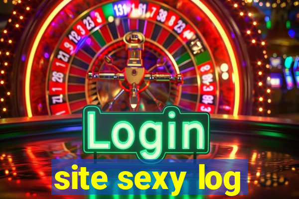 site sexy log